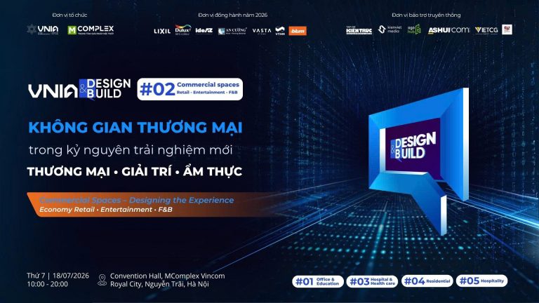 VNIA | DESIGN&BUILD #2: KHÔNG GIAN THƯƠNG MẠI TRONG KỶ NGUYÊN TRẢI NGHIỆM MỚI (Thương mại • Giải trí • Ẩm thực)